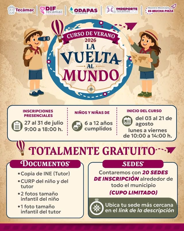 IMPULSA GOBIERNO DE TECÁMAC EL APRENDIZAJE CON EL CURSO DE VERANO GRATUITO  “LA VUELTA AL MUNDO 2026”
